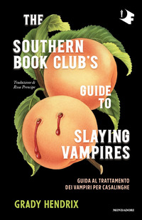 THE SOUTHERN BOOK CLUB\'S GUIDE TO SLAYING VAMPIRES