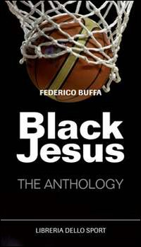 BLACK JESUS - THE ANTOLOGY