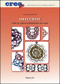 ORECCHINI - CON IL CHIACCHIERINO AD AGO