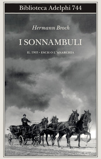 SONNAMBULI 2 - 1903 ESCH O L\'ANARCHIA
