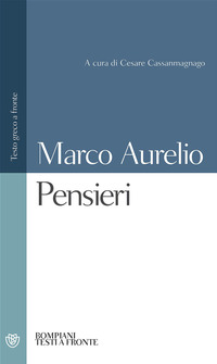 PENSIERI (MARCO AURELIO) - TESTO GRECO A FRONTE