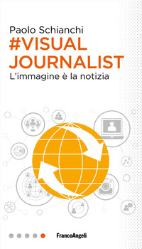VISUAL JOURNALIST - L\'IMMAGINE E LA NOTIZIA