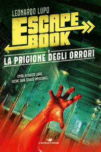 ESCAPE BOOK - LA PRIGIONE DEGLI ORRORI