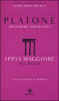 IPPIA MAGGIORE SUL BELLO - DIALOGHI SOCRATICI 3