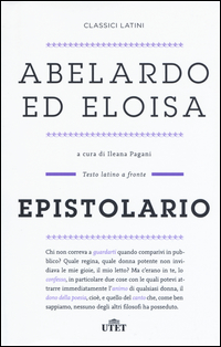 ABELARDO ED ELOISA - EPISTOLARIO TESTO LATINO A FRONTE