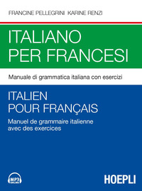 ITALIANO PER FRANCESI - MANUALE DI GRAMMATICA ITALIANA CON ESERCIZI