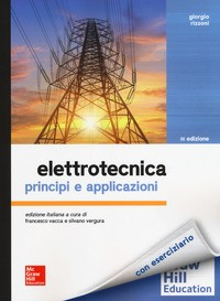ELETTROTECNICA - PRINCIPI E APPLICAZIONI di RIZZONI GIORGIO VACCA F. (CUR.) VERGURA S. (CU