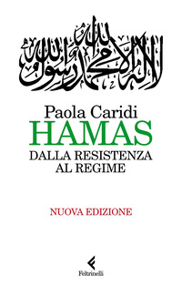 HAMAS - DALLA RESISTENZA AL REGIME