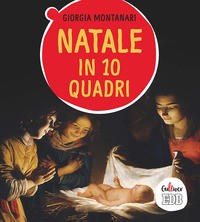 NATALE IN 10 QUADRI di MONTANARI GIORGIA