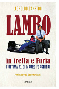 LAMBO IN FRETTA E FURIA - L\'ULTIMA F1 DI MAURO FORGHIERI