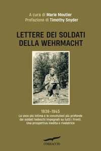 LETTERE DEI SOLDATI DELLA WEHRMACHT 1939 - 1945