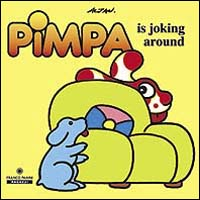 PIMPA IS JOKING AROUND