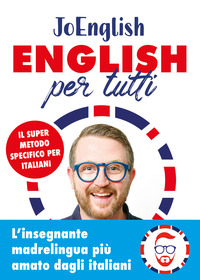 ENGLISH PER TUTTI - IL SUPER METODO SPECIFICO PER ITALIANI