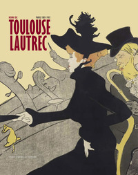 HENRI DE TOULOUSE LAUTREC - PARIGI 1881 - 1901