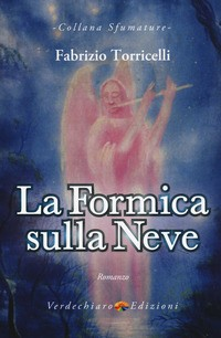 FORMICA SULLA NEVE (LA) di TORRICELLI FABRIZIO