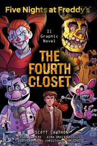 FIVE NIGHTS AT FREDDY\'S THE FOURTH CLOSET IL GRAPHIC NOVEL