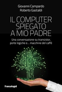 COMPUTER SPIEGATO A MIO PADRE di CAMPARDO G. - GASTALDI R.