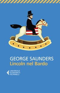 LINCOLN NEL BARDO di SAUNDERS GEORGE