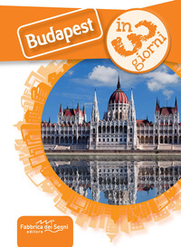 BUDAPEST - IN 3 GIORNI