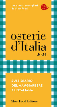OSTERIE D\'ITALIA 2024 - SUSSIDIARIO DEL MANGIARBERE ALL\'ITALIANA