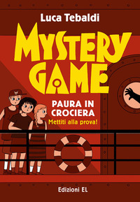 MYSTERY GAME - PAURA IN CROCIERA