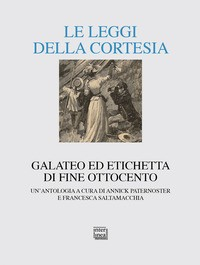 LEGGI DELLA CORTESIA - GALATEO ED ETICHETTA DI FINE OTTOCENTO
