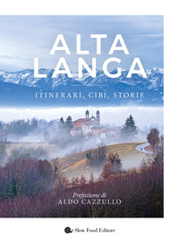 ALTA LANGA - ITINERARI CIBI STORIE