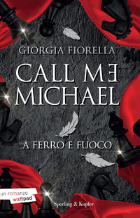 CALL ME MICHAEL - A FERRO E FUOCO