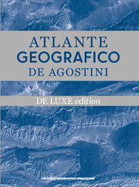 ATLANTE GEOGRAFICO DE AGOSTINI - DELUXE EDITION