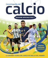 ENCICLOPEDIA DEL CALCIO - EDIZIONE UFFICIALE FIFA