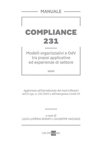 COMPLIANCE 231 - MODELLI ORGANIZZATIVI E ODV TRA PASSI APPLICATIVE ED ESPERIENZE DI SETTORE 2020
