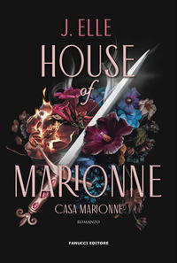 HOUSE OF MARIONNE - LA CASA DI MARIONNE