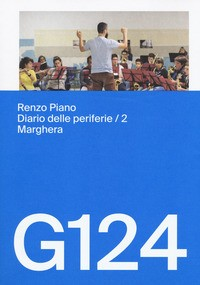 G124 RENZO PIANO DIARIO DELLE PERIFERIE 2 MARGHERA