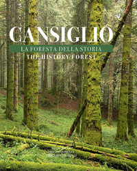 CANSIGLIO LA FORESTA DELLA STORIA