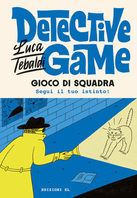 DETECTIVE GAME - GIOCO DI SQUADRA