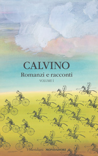 ROMANZI E RACCONTI (CALVINO) - VOLUME 1