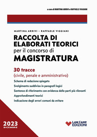 RACCOLTA DI ELABORATI TEORICI PER IL CONCORSO IN MAGISTRATURA - 30 TRACCE CIVILE PENALE