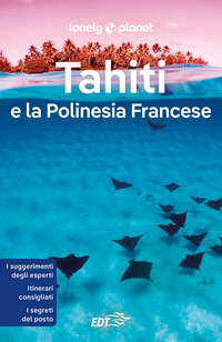 TAHITI E LA POLINESIA FRANCESE EDT 2023