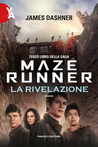 MAZE RUNNER 3 - LA RIVELAZIONE