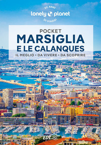 MARSIGLIA E LE CALANQUES - EDT POCKET 2023