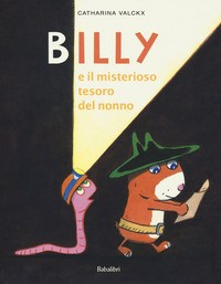 BILLY E IL MISTERIOSO TESORO DEL NONNO di VALCKX CATHARINA
