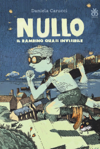 NULLO - IL BAMBINO QUASI INVISIBILE