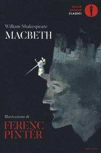 MACBETH - ILLUSTRATO di SHAKESPEARE WILLIAM PINTER FERENC