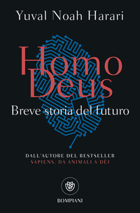 HOMO DEUS - BREVE STORIA DEL FUTURO