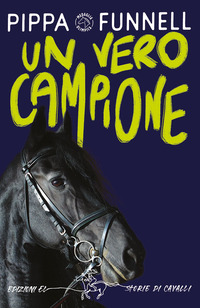 VERO CAMPIONE - STORIE DI CAVALLI