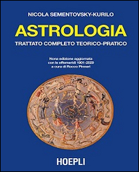 ASTROLOGIA - TRATTATO COMPLETO TEORICO PRATICO
