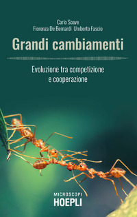 GRANDI CAMBIAMENTI - EVOLUZIONE TRA COMPETIZIONE E COOPERAZIONE