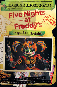 FIVE NIGHTS AT FREDDY\'S LA GUIDA UFFICIALE