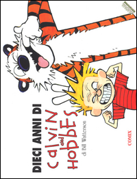 DIECI ANNI DI CALVIN AND HOBBES