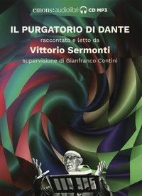PURGATORIO DI DANTE - AUDIOLIBRO CD MP3 di SERMONTI V. - CONTINI G.